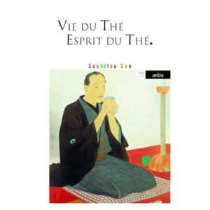 Vie du Thé, Esprit du Thé