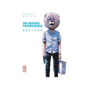 Un monde formidable : l'intégrale