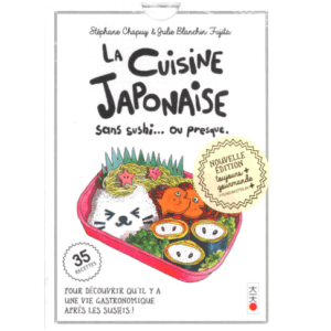 La Cuisine japonais sans sushi ou presque