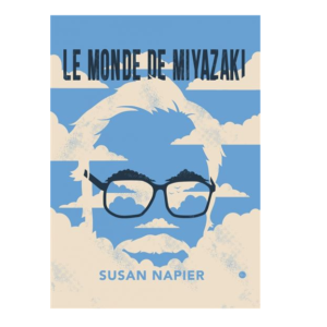 LE MONDE DE MIYAZAKI